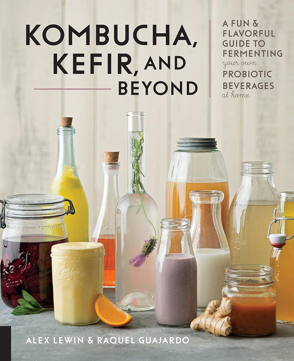 Kombucha, Kefir, and Beyond by Alex Lewin