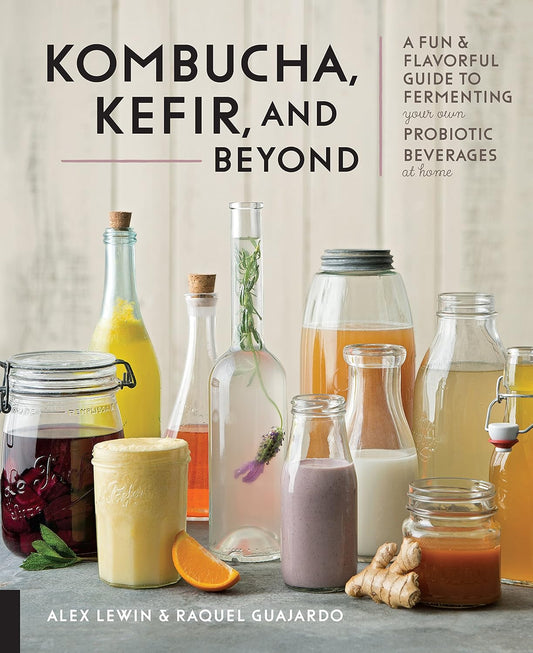 Kombucha, Kefir, and Beyond  by Alex Lewin